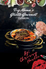 Big Mama's Ghetto Gourmet Cookbook by Chrissy Huss