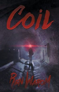 Title: Coil, Author: Ren Warom