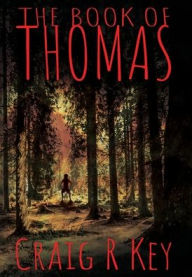 Title: The Book of Thomas, Author: Craig R Key