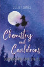 Chemistry and Cauldrons: A Sweet High School Witchy Romance