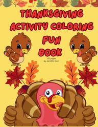 Title: Thanksgiving Activity Coloring Fun Book, Author: Jennifer Gorr