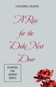 A Rose for the Duke Next Door