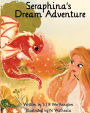 Seraphina's Dream Adventure