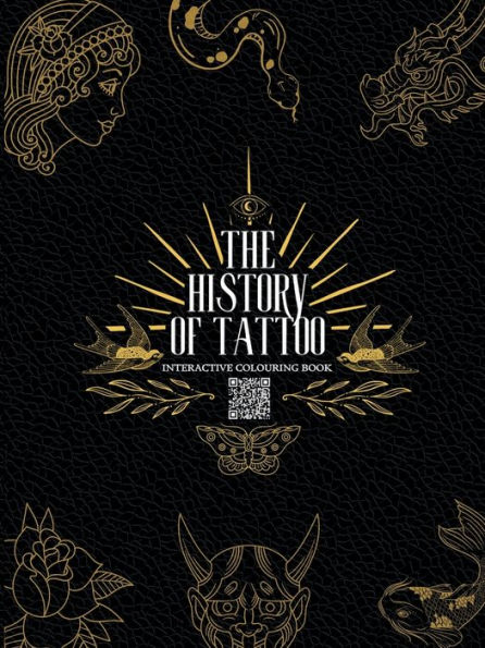 The History of Tattoo - Interactive Colouring Book