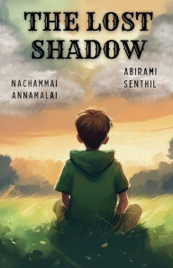 Title: The Lost Shadow, Author: Nachammai Annamalai