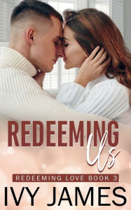 Title: Redeeming Us, Author: Ivy James