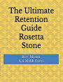 The Ultimate Retention Guide Rosetta Stone