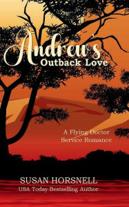 Title: Andrew's Outback Love, Author: Susan Horsnell