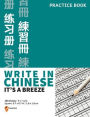 Write In Chinese: It's A Breeze - Chinese Writing Practice Book:150 Sheets, 9 x 7 grid, square size 0.7 x 0.7 in / 1.8 x 1.8 cm