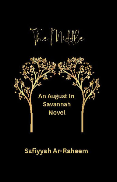 The Middle: An August In Savannah Novel