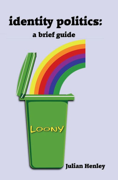 Identity Politics: A Brief Guide: