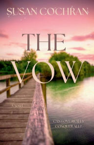 Title: The Vow, Author: Susan Cochran