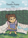 The Tooth Fairy Tales: The Magic Pillow Book 2: