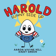 Title: Harold Sunny Side Up, Author: Daisy Green