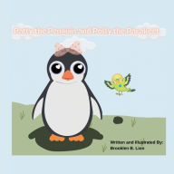 Title: Patty the Penguin and Polly the Parakeet, Author: Brooklen B. Lion