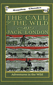 Title: THE CALL OF THE WILD, Author: JACK LONDON