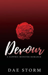 Title: Devour: A Sapphic Monster Romance, Author: Dae Storm