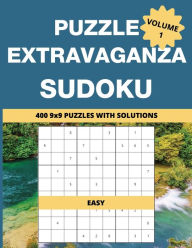 Title: Puzzle Extravaganza: 9x9 Sudoku Volume 1 - 400 Easy Grids with Solutions, Author: M Power