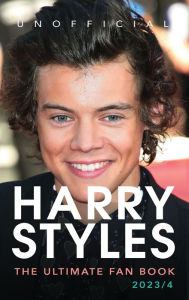 Title: Harry Styles: The Ultimate Fan Book 2023/4:Harry Styles Facts, Photos, Quizzes & More, Author: Jamie Anderson