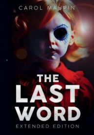 Ebook txt download The Last Word: Extended Edition:  by Carol Maupin (English literature) 9798855649888