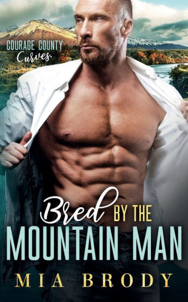 Bred by the Mountain Man (Courage County Curves)