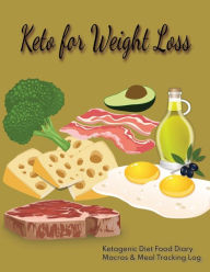Title: Keto for Weight Loss: Food Journal for Tracking Macros, Meals, and Results, 100 Pages, 8.5 x 11 inches, Author: C. S. Hoover