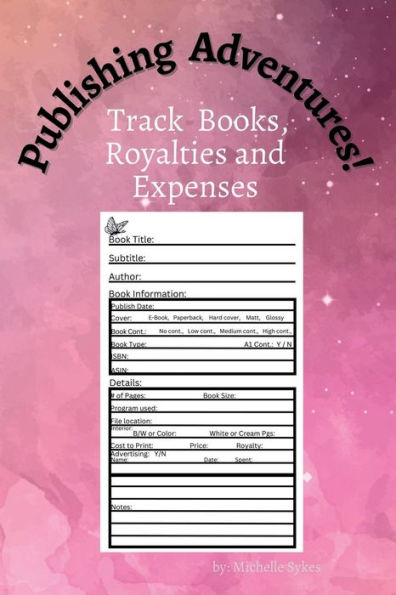 Publishing Adventures!: Track Books, Royalties and Expenses.