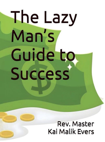 The Lazy Man's Guide to Success