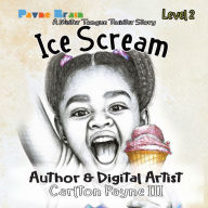 Title: Ice Scream: A Mister Tongue Twister Story:, Author: Carlton Payne