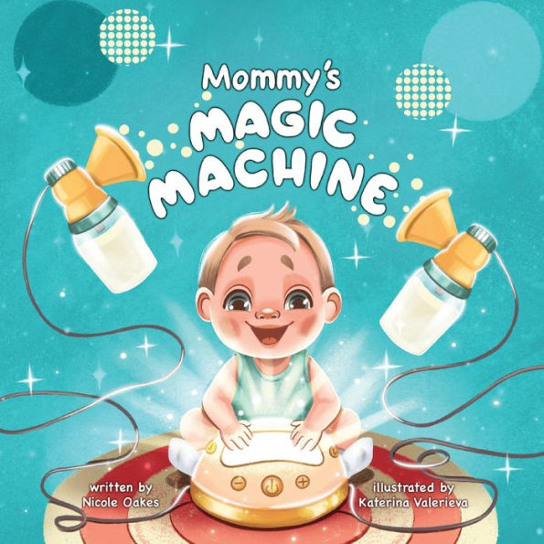 Mommy's Magic Machine