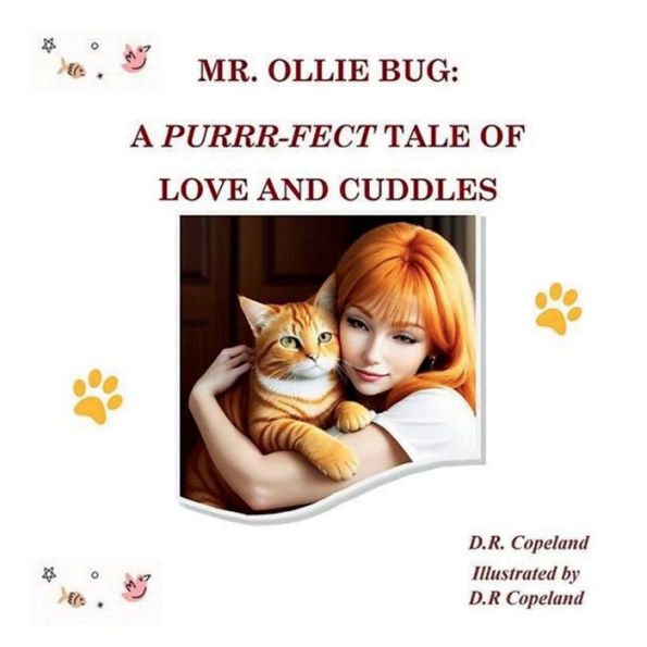 MR. OLLIE BUG: A PURRR-FECT TALE OF LOVE AND CUDDLES: