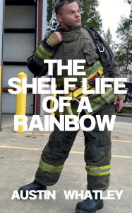 Free books audio download The Shelf Life Of a Rainbow 9798855651591 by Austin Whatley CHM FB2 MOBI