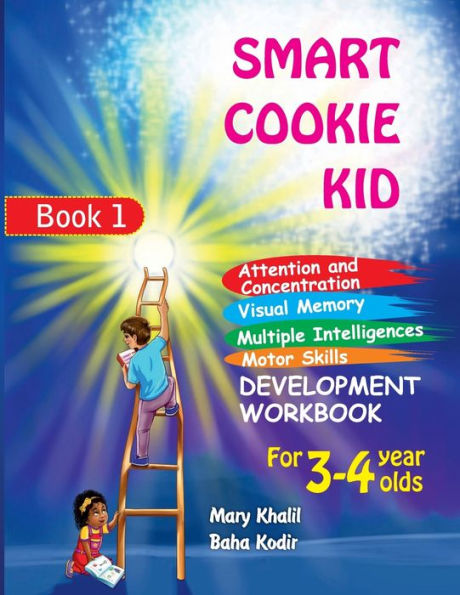 Smart Cookie Kid For 3-4 Year Olds Attention and Concentration Visual Memory Multiple Intelligences Motor Skills Book 1