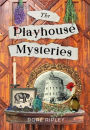 The Playhouse Mysteries: A Historical Novel of the Elizabethan Stage