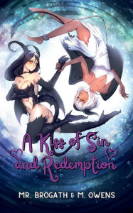Title: A Kiss of Sin and Redemption (Light Novel), Author: Mr. Brogath