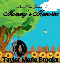 Title: Mommy's Memories, Author: Tayler Marie Brooks