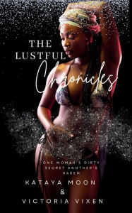 Title: The Lust Chronicles, Author: Kataya Moon