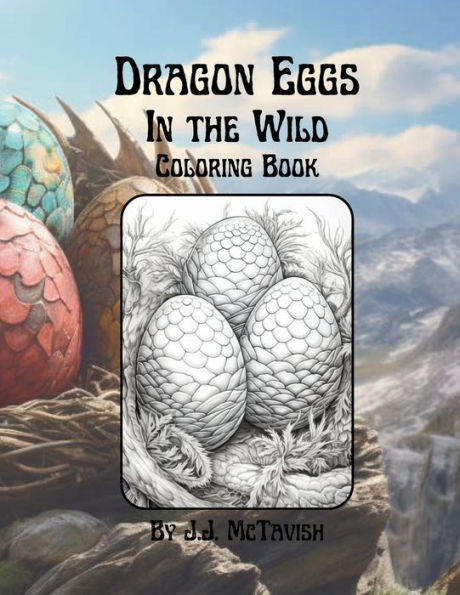 Dragon Eggs in the Wild: Coloring Book
