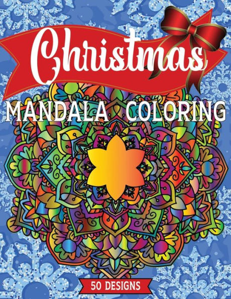 Christmas Mandala Coloring: 50 Designs