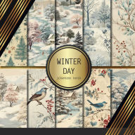 Title: Winter Day Scrapbook Paper: Double Sided Craft Paper For Card Making, Origami & DIY Projects Decorative Scrapbooking, Author: Peyton Paperworks