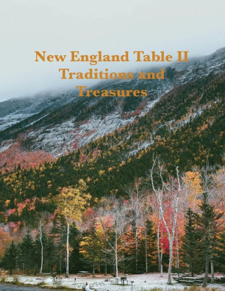 New England Table II: Traditions and Treasures