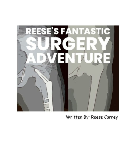 Reese's Fantastic Surgery Adventure