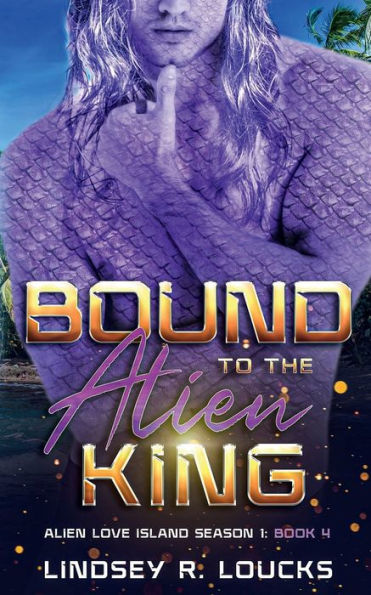 Bound to the Alien King: A Sci Fi Warrior Romance