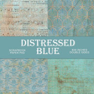 Title: Distressed Vintage Blue Backgrounds: Scrapbook Paper Pad, Author: Digital Attic Studio