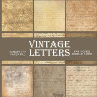 Title: Vintage Letters: Antique Scrapbook Paper Pad, Author: Nifty Crafty House