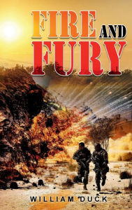 Title: FIRE AND FURY (Revised), Author: William Duck