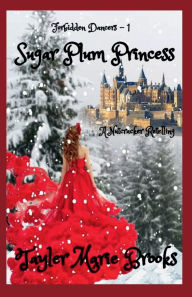 Free online books to read online for free no downloading Sugar Plum Princess (English Edition) by Tayler Marie Brooks