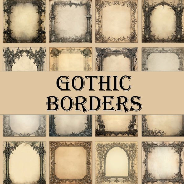 Vintage Gothic Border Backgrounds: Scrapbook Paper Pad