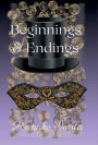 Beginnings & Endings