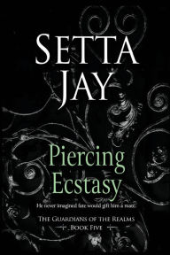 Title: Piercing Ecstasy, Author: Setta Jay